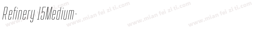 Refinery 15Medium字体转换